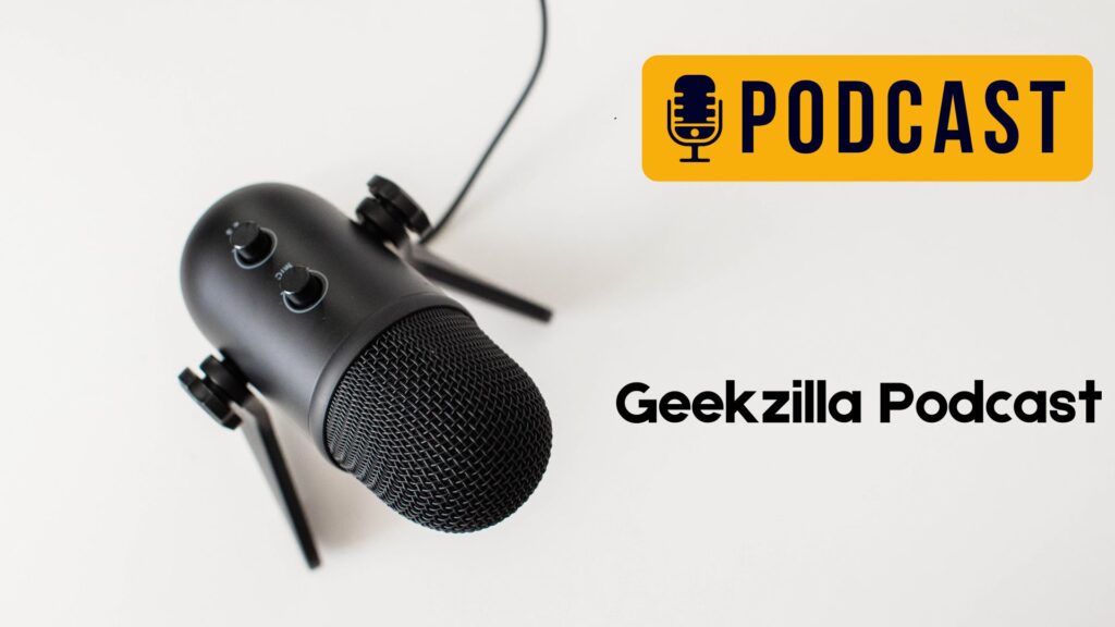 Geekzilla Podcast