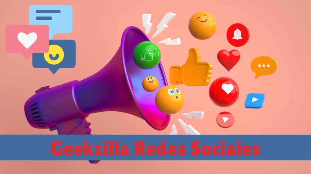 geekzilla redes sociales