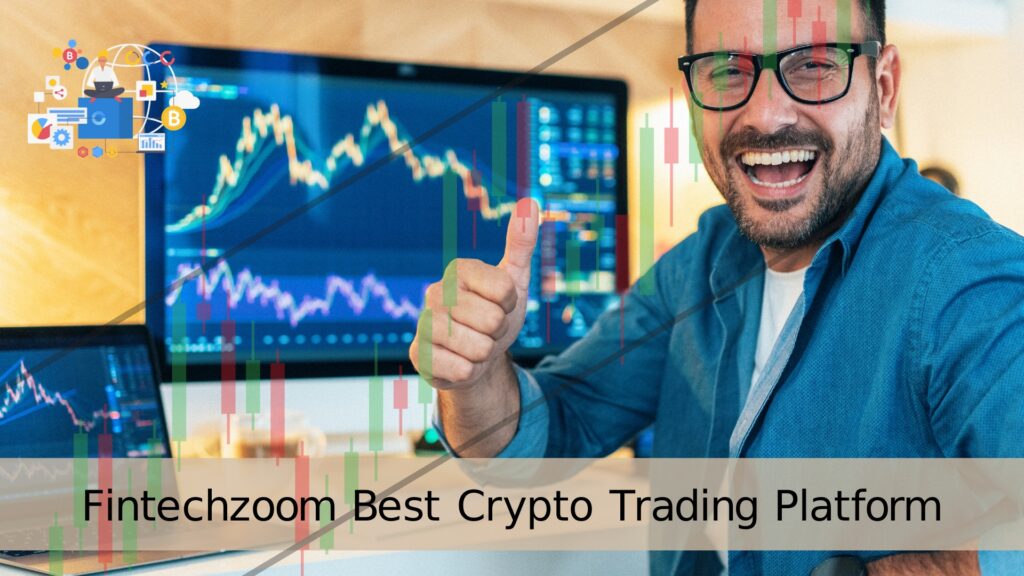 fintechzoom best crypto trading platform