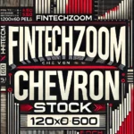 fintechzoom chevron stock