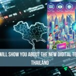 This Blog Will Show You About the New Digital Technology in Thailand