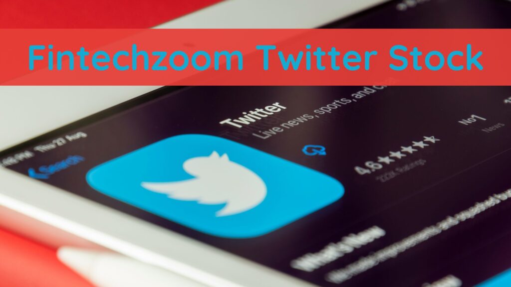 fintechzoom twitter stock