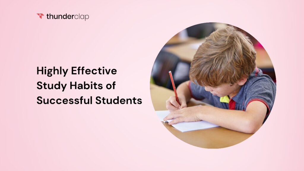 7 Highly Effective Study Habits of Successful Students